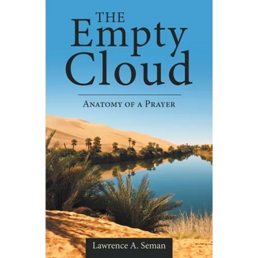 The Empty Cloud: Anatomy of a Prayer