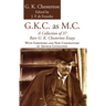 G.K.C. as M.C.