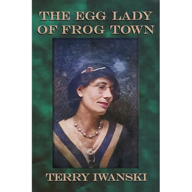 The Egg Lady of Frog Town
