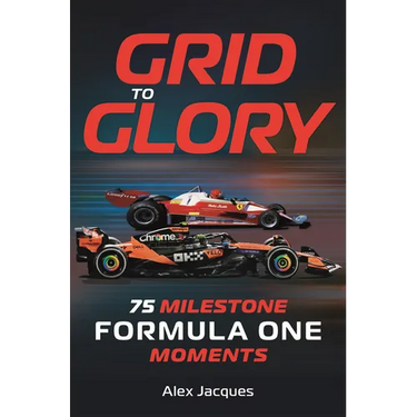 Grid to Glory: 75 Milestone Formula One Moments