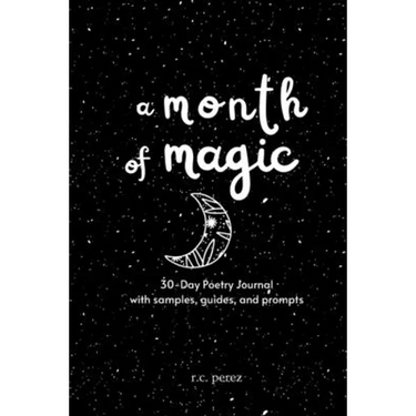 A Month of Magic: 30-Day Poetry Journal