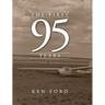 The First 95 Years
