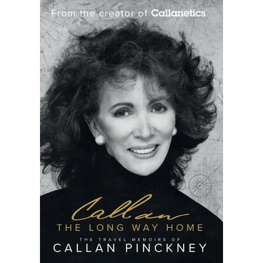 The Long Way Home: The Travel Memoirs of Callan Pinckney