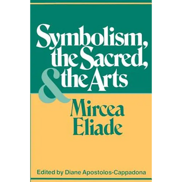 Symbolism, the Sacred, and the Arts
