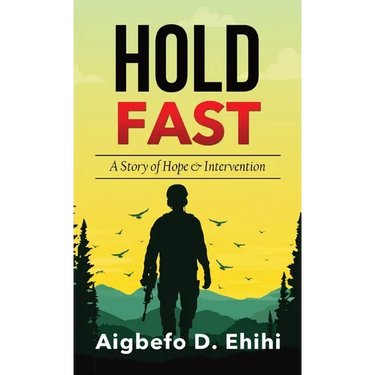 Hold Fast: A Story of Hope & Intervention
