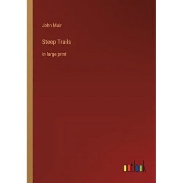 Steep Trails: in large print