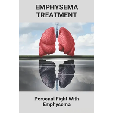 Emphysema Treatment: Personal Fight With Emphysema: Acute Bronchitis Relief
