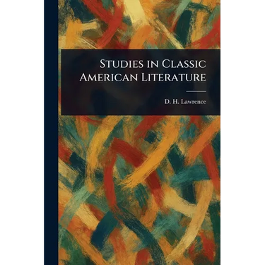 Studies in Classic American Literature