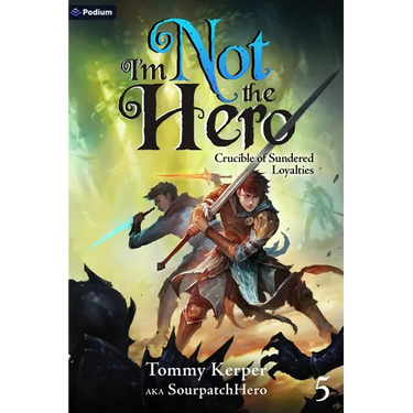 Crucible of Sundered Loyalties: An Isekai Litrpg