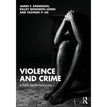 Violence and Crime: A Public Health Perspective