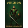 The Making of A Champion