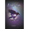 Double Life: A second chance dark romance