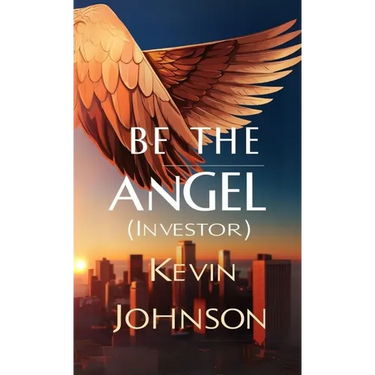 Be the Angel (Investor)