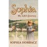 Sophia, My Life's Journey