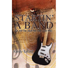 Startin' A Band (Or All The Stuff No One Told Me)