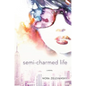 Semi-Charmed Life