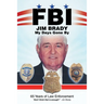 Fbi My Days Gone By: 65 Years of Law Enforcement