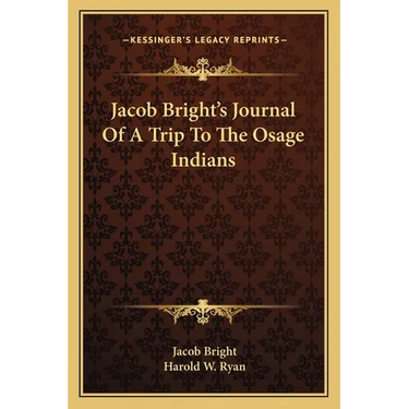 Jacob Bright's Journal Of A Trip To The Osage Indians