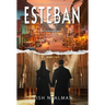 Esteban: Love's Irony