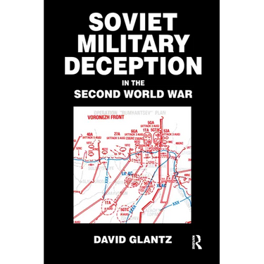 Soviet Military Deception in the Second World War