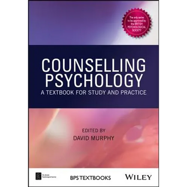 Counselling Psychology: A Textbook for Study and Practice