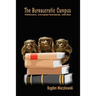 The Bureaucratic Campus: Politicizers, Corrupted Standards, and Bias