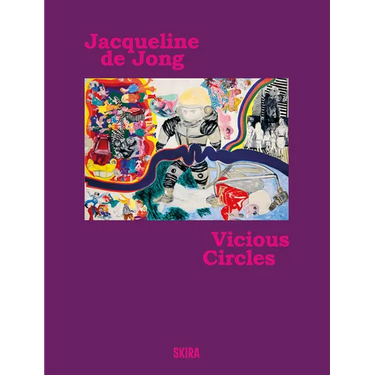 Jacqueline de Jong: Vicious Circles