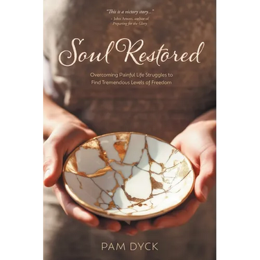 Soul Restored: Overcoming Painful Life Struggles to Find Tremendous Levels of Freedom