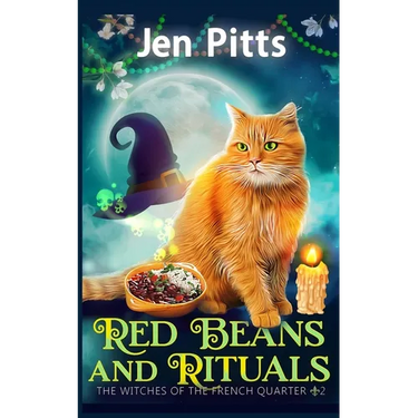Red Beans and Rituals: The Witches of the French Quarter Mystery