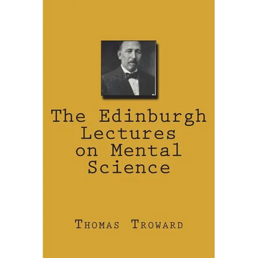 The Edinburgh Lectures on Mental Science