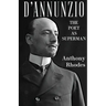 D'Annunzio: The Poet as Superman