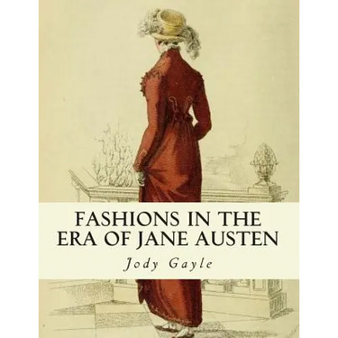 Fashions in the Era of Jane Austen: Ackermann's Repository of Arts
