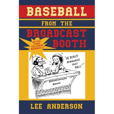 Baseball from the Broadcast Booth: So You Think You Know Baseball?