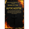 Twelve Books of the Apocalypse: Including The Apocalypse of Peter, Abraham, Elijah, Paul, Adam, 1st James, 2nd James, Thomas, the Apocryphon of John,