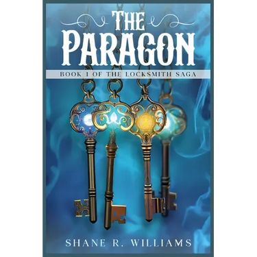 The Paragon: Book 1 of The Locksmith Saga