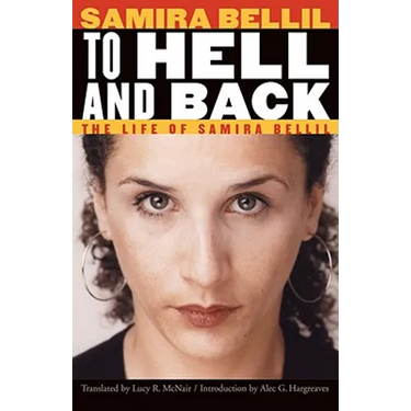 To Hell and Back: The Life of Samira Bellil