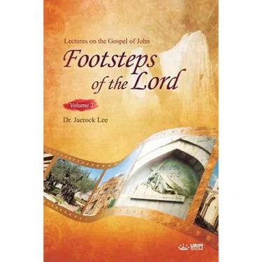 The Footsteps of the Lord Ⅱ: Lectures on the Gospel of John 2