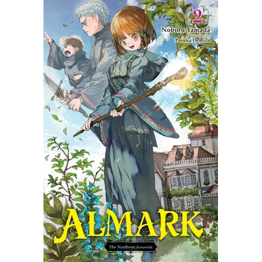 Almark, Vol. 2 (Novel): The Northern Assassin