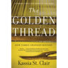 The Golden Thread: How Fabric Changed History