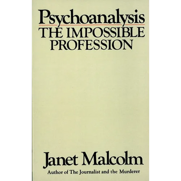 Psychoanalysis: The Impossible Profession