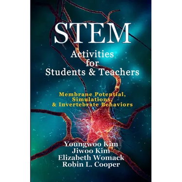 STEM Activities for Students & Teachers: Membrane Potential, Simulations, & Invertebrate Behaviors