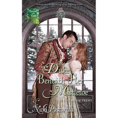 The Duke Beneath Her Mistletoe