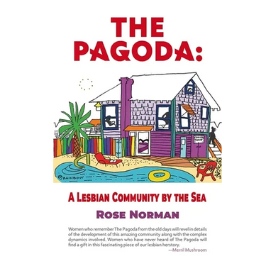 The Pagoda: A Lesbian Community by the Sea