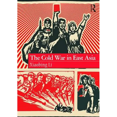 The Cold War in East Asia