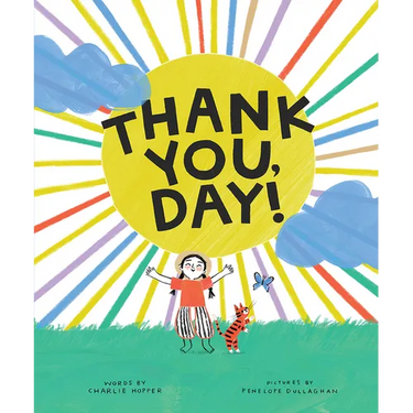 Thank You, Day!: A Picture Book