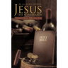 Jesus the Winemaker: Satan's Most Effective Lie