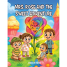Mrs. Rose and the Sweet Adventure