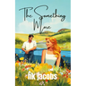 The Something More