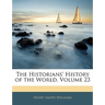 The Historians' History of the World, Volume 23