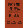 Party and Factional Division in Texas